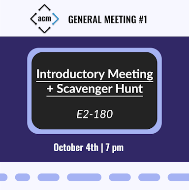 ACM Intro + Scavenger Hunt